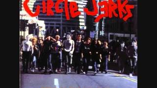 Circle Jerks  Defamation Innuendo [upl. by Ciardap]