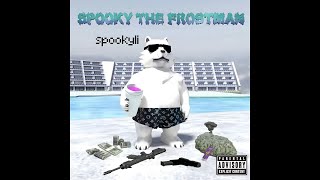 SPOOKY THE FROSTMAN FULL MIXTAPE [upl. by Elwina]