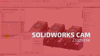 SOLIDWORKS CAM  Złożenie [upl. by Celie]