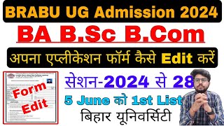 brabu ug form edit 202428ba bsc bcom graduation admission 2024ug 1st merit list bihar university [upl. by Orabelle]