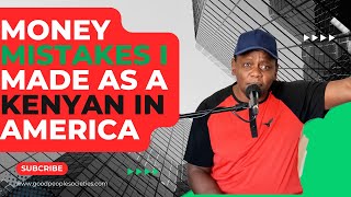 Money mistakes as a new Kenyan in USA [upl. by Marcelia]