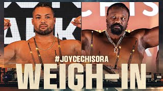 Joe Joyce vs Derek Chisora  WEIGHIN [upl. by Troyes]