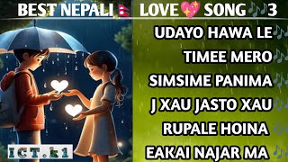 Best Nepali🇳🇵 love songs🎶 collection 3  new nepali song [upl. by Adnara]