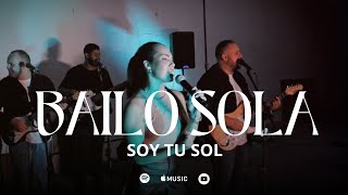 SOY TU SOL  BAILO SOLA [upl. by Faux]