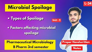 L34। U5। Spoilage in microbiology। Types of spoilage। Factors affecting microbial spoilage।3rd sem [upl. by Regnij]