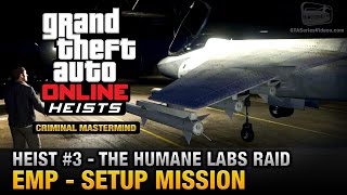 GTA Online Heist 3  The Humane Labs Raid  EMP Criminal Mastermind [upl. by Ewold525]