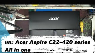 แกะ Acer Aspire C22420 series All in one [upl. by Nocaj]