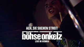 Böhse Onkelz  Ach sie suchen Streit Live in Vienna [upl. by Stent151]