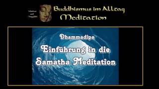 Einführung in die Samatha Meditation  Dhammadipa [upl. by Noryt805]