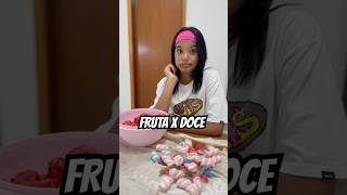 FRUTA OU DOCE [upl. by Peedus]