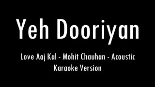 Ye Dooriyan  Love Aaj Kal  Karaoke With Lyrics  Only Guitar Chords [upl. by Croydon]