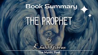 The Prophet Book Summary Kahlil Gibran  Self Help Books  Motivational Books  Lifechanging Books [upl. by Olegnalehcim973]