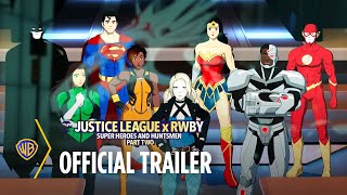 Justice League x RWBY Super Heroes amp Huntsmen Part Two  Official Trailer  Warner Bros Ent [upl. by Wrench351]