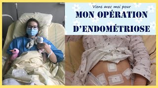 🎗VLOG  MON OPÉRATION DENDOMETRIOSE [upl. by Jannelle]