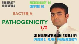 Pathogenicity13BacteriaMicrobiologyPharmacy TechnicianDr Muhammad Naeem Asghar Pharmacist [upl. by Alejandro754]