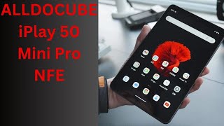 ALLDOCUBE iPlay 50 Mini Pro NFE [upl. by Nove]