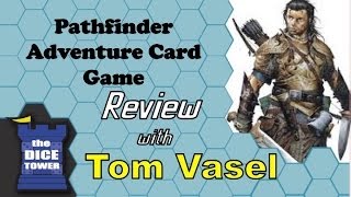 Pathfinder Adventure Card Game Review  with Tom Vasel [upl. by Arorua]