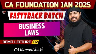 Demo Lec O2  CA Foundation Business Laws  CA Foundation Jan 25 FastTrack Batch  CA Gurpreet Singh [upl. by Nivla]