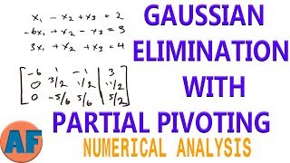 Gaussian Elimination with Partial Pivoting [upl. by Rafa998]