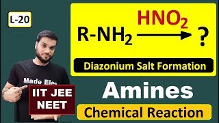 L20 Amine reaction with HNO2  Diazonium Salt Formation  with Mechanism by Arvind Arora [upl. by Eikkin63]