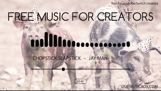 Comedy  Silly  Chopstick Slapstick  Funny Creative Commons Music For YouTube Creators [upl. by Garnette949]