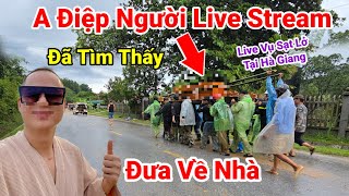 NóngĐã Thấy Anh Điệp Người Live Stream Trong Lúc Sạt Lở Đất Tại Hà Giang [upl. by Areic]