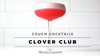 Clover Club  COUCH COCKTAILS [upl. by Isleen]