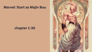 Marvel Start as Majin Buu chapter 130 [upl. by Erodroeht]