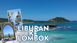 Liburan ke Lombok  Family Trip [upl. by Anyrtak]