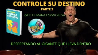 📚¡CONTROLE SU DESTINO TONY ROBBINS 📚 Parte 2🚀 voz humana español [upl. by Terr]