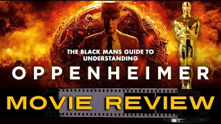 The Black Mans Movie Guide to oppenheimer moviereview [upl. by Haskins]