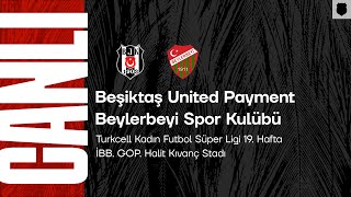 Beşiktaş United Payment  Beylerbeyi Spor Kulübü  Kadın Futbol Süper Ligi 19 Hafta [upl. by Eihtur]