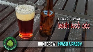 Cómo Hacer Cerveza Artesanal en Casa RECETA DE CERVEZA IRISH RED ALE HOMEBREW PASO A PASO [upl. by Dieball]