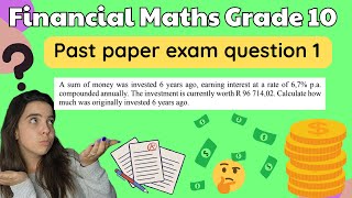 Financial Maths Grade 10 Past Paper Exam Question 1 [upl. by Lindell]