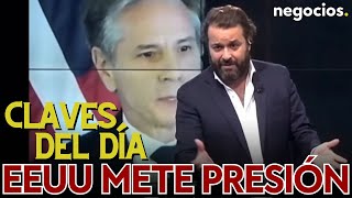 Claves del día EEUU presiona en Oriente Medio el empeño de Israel y el gas y el petróleo de Europa [upl. by Annasor]