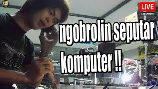 FREE TALK KOMPUTER DAN LAPTOP 💻 BANTU PEMULA YANG MASIH AWAM SOAL KOMPUTER DAN LAPTOP 🔥 RAKITPC [upl. by Dnilazor]