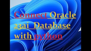 How to connect oracle with python [upl. by Phemia]