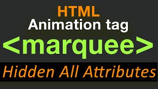 Marquee tag in html  How to use marquee tag in html with All attributes  Scrolling Text [upl. by Nailil763]