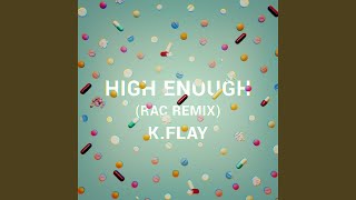 High Enough RAC Remix [upl. by Toogood]