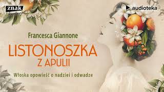 Listonoszka z Apulii  audiobook  Francesca Giannone czyta Martyna Szymańska [upl. by Novihc]