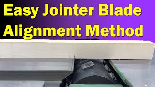 Jointer Blade Setup  Easy and No jigs to buy [upl. by Kris]