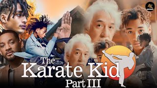 The Karate Kid 3 Full Movie 2026 Facts  Jaden Smith Jackie Chan Wenwen Han Smith  Review [upl. by Thirion]