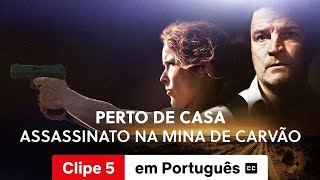 Perto de Casa Assassinato na Mina de Carvão Temporada 1 Clipe 5 legendado  Trailer em Português [upl. by Maher311]