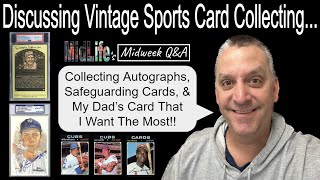 Autographs Liquidating Cards and My Favorite Card In My Dads Collection MidLifes Midweek QampA [upl. by Joses]