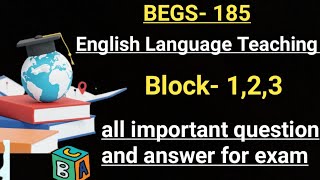 BEGS 185 English Language Teaching Block 123  all important question and answer for exam [upl. by Yellhsa]