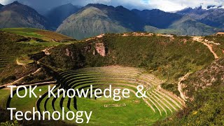 Knowledge and Technology  IB TOK [upl. by Lynea]