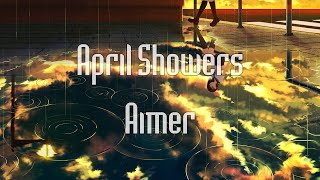 Vietsub amp Lyrics  Aimer  April Showers [upl. by Fessuoy814]