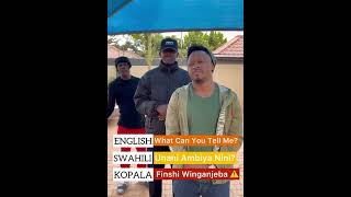 Chanda VS Kay VS Abel Chungu English VS Swahili VS Bemba [upl. by Ilyssa]