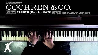 Cochren amp Co  Church Take Me Back Official Lyric Video [upl. by Otrebmuh]