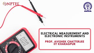 NPTEL Electrical Measurement and Electronic Instruments [upl. by Gillian674]